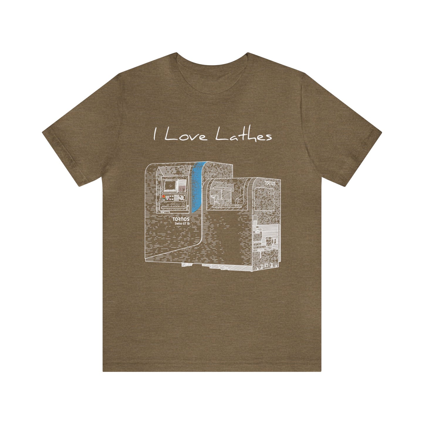 I Love Lathes - Short Sleeve Tee